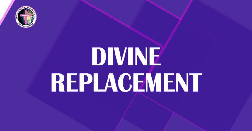 Divine Replacement – Heb. 10:9