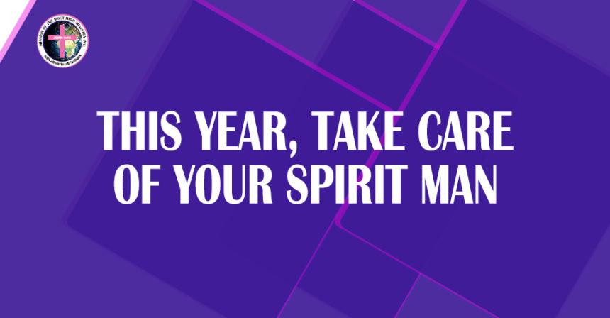 This Year, Take Care of Your Spirit Man