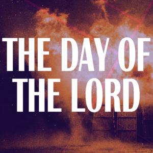 The Day Of The Lord