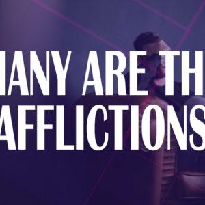 many are the afflictions