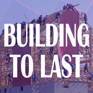Building TO LAst building to last image