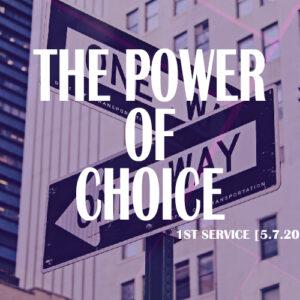 The Power Of Choice The power of choice