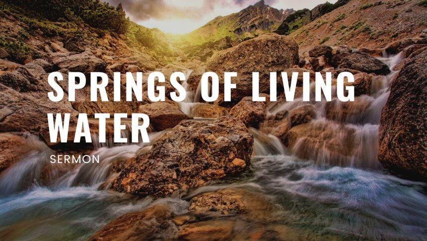 springs of living water image