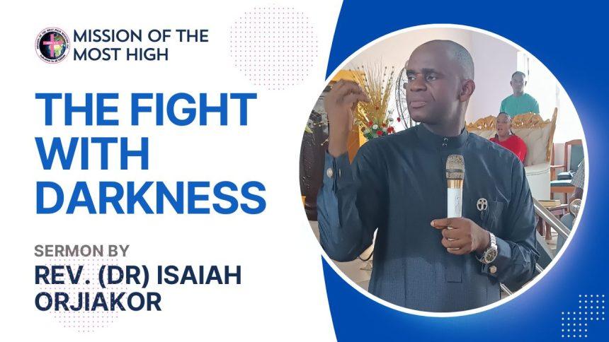 D fight with darkness sermon