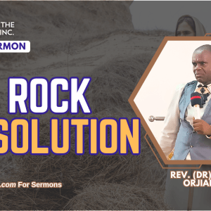 The Rock Of Solution Sermon The Rock Of Solution Sermon