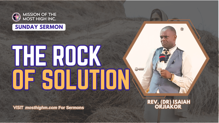 The Rock Of Solution Sermon