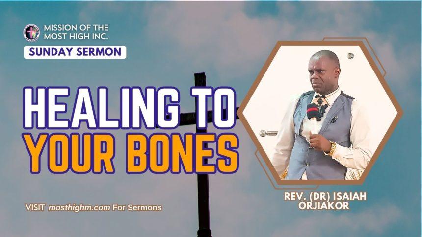 healing to your bones sermon