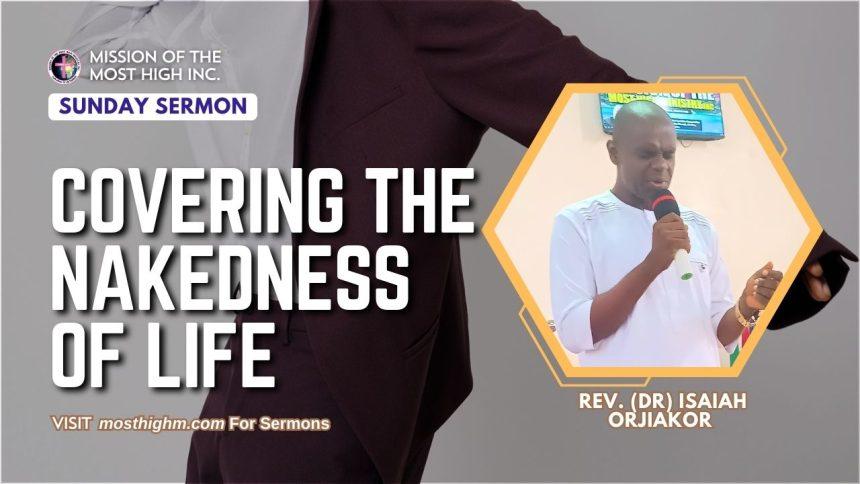 covering the nakedness of life sermon