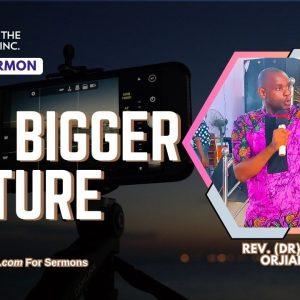 sermon about seeing the bigger picture