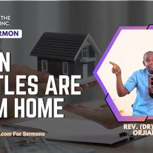 when battles are from home sermon