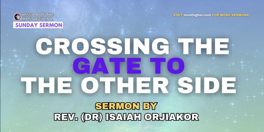 crossing the gate to the other side sermon