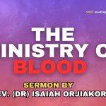 ministry of blood sermon