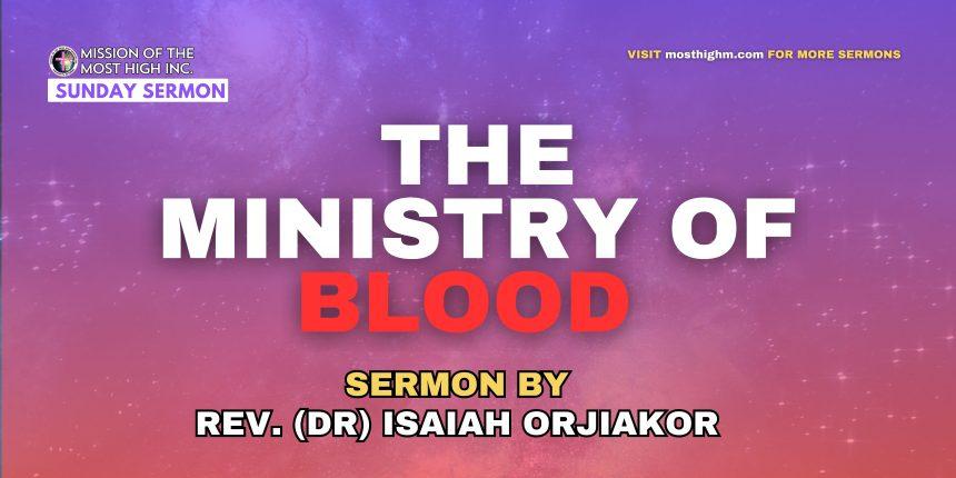 ministry of blood sermon