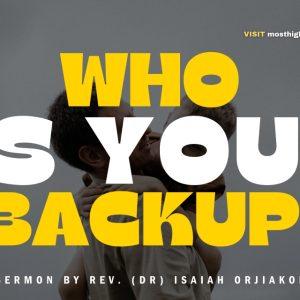 Who Is Your Backup?