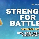 Strength For Battles Sermon 2