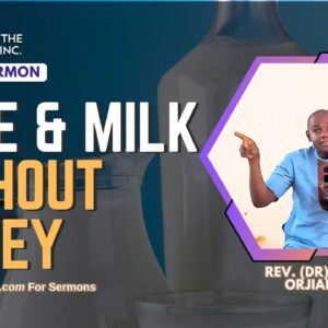 wine and milk without money sermon Wine & Milk Without Money