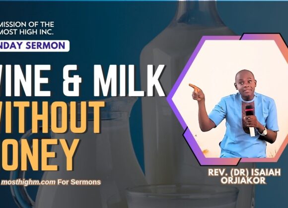 wine and milk without money sermon Wine & Milk Without Money